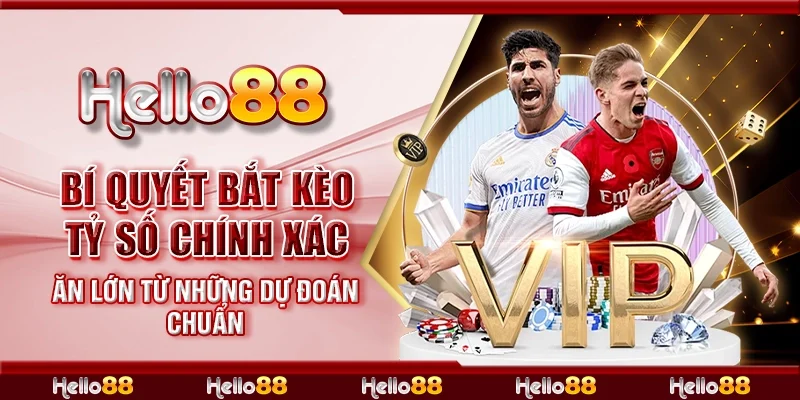 Bí quyết bắt kèo tỷ số chính xác – Ăn lớn từ những dự đoán chuẩn