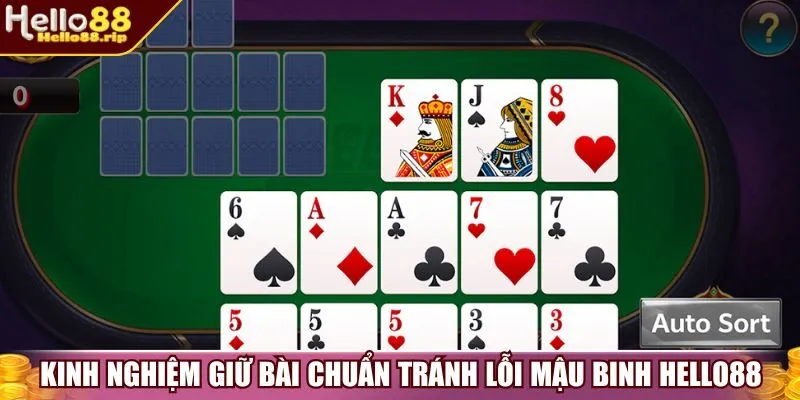 Kinh nghiệm giữ bài chuẩn tránh lỗi mậu binh Hello88